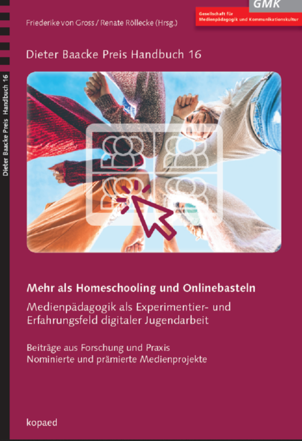 Cover des Buchs Dieter Baacke Preis Handbuch 16 Mehr als Homeschooling und Onlinebasteln – Medienpädagogik als Experimentier- und Erfahrungsfeld digitaler Jugendarbeit