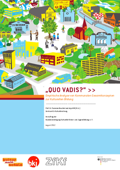 Titelseite „Quo Vadis?“ Empirische Analyse von Kommunalen Gesamtkonzepten zur Kulturellen Bildung